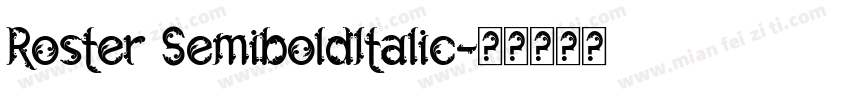 Roster SemiboldItalic字体转换